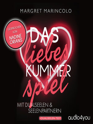 cover image of Das Liebeskummer-Spiel mit Dualseelen und Seelenpartnern